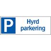 Systemtext Skylt "Hyrd parkering" aluminium