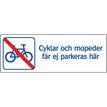 Systemtext Skylt Cyklar moped ej parkeras